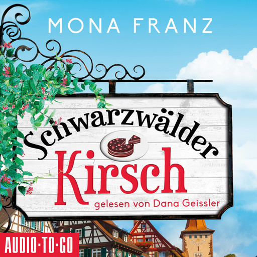 Schwarzwälder Kirsch - Christa Haas' erster Fall (Ungekürzt), Mona Franz