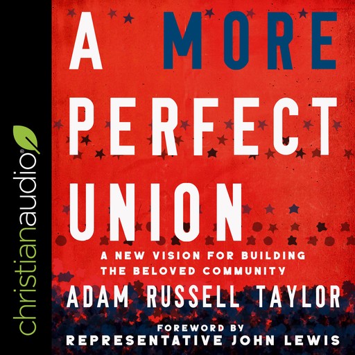 A More Perfect Union, John Lewis, Adam Taylor