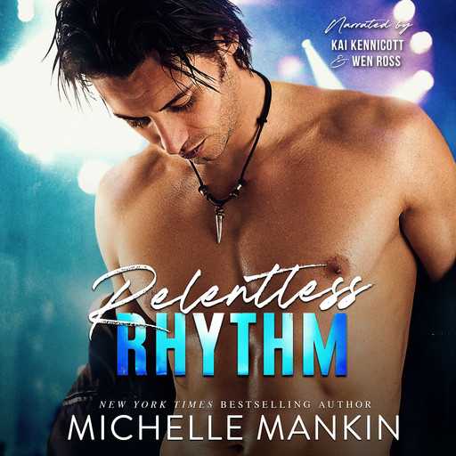 Relentless Rhythm, Michelle Mankin