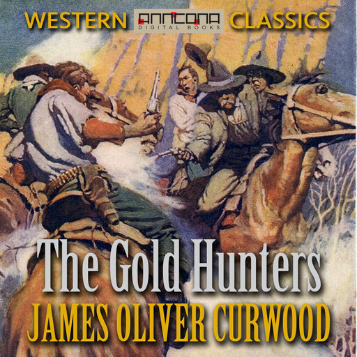The Gold Hunters, James Oliver Curwood