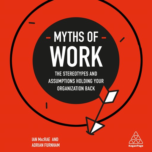 Myths of Work, Adrian Furnham, Ian MacRae