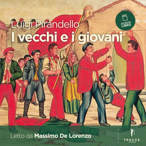 I vecchi e i giovani, Luigi Pirandello