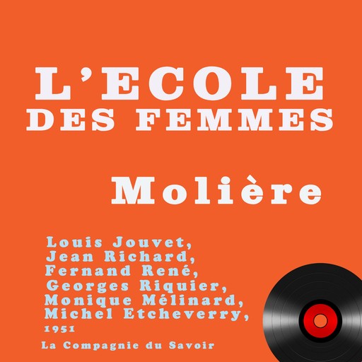 L'École des femmes, Jean-Baptiste Molière