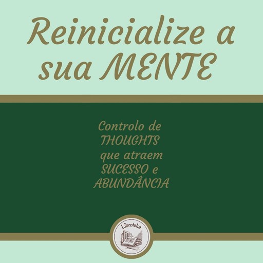 Reinicialize A Sua Mente, LIBROTEKA