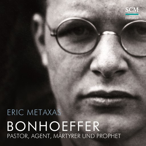 Bonhoeffer, Eric Metaxas