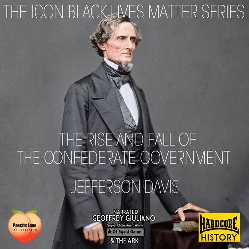 The Rise And Fall Of The Confederate Goverment, Jefferson Davis