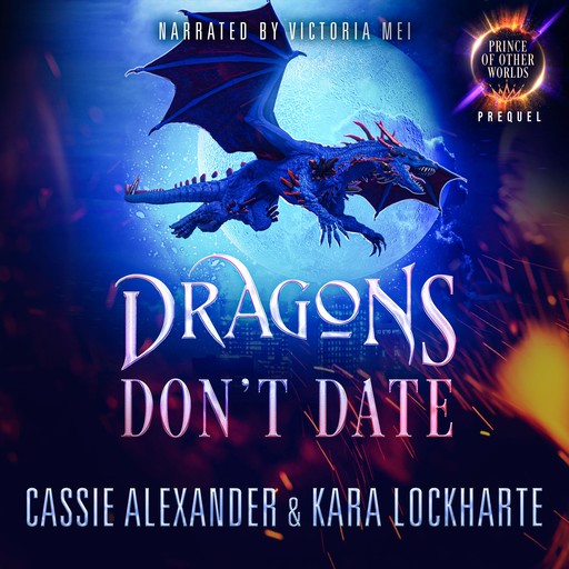 Dragons Don't Date, Kara Lockharte, Cassie Alexander