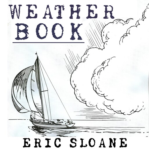 Eric Sloane's Weather Book, Eric Sloane