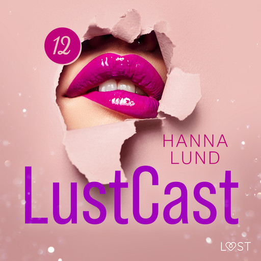LustCast: Gate 43-Avsnitt 5, Hanna Lund