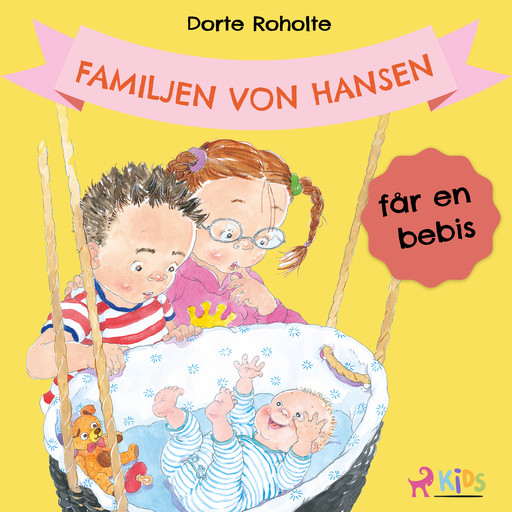 Familjen von Hansen får en bebis, Dorte Roholte