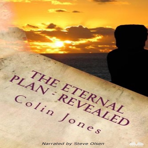 The Eternal Plan-- Revealed, Owen Jones, Colin Jones
