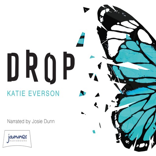 Drop, Katie Everson