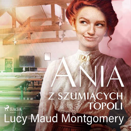 Ania z Szumiących Topoli, Lucy Maud Montgomery