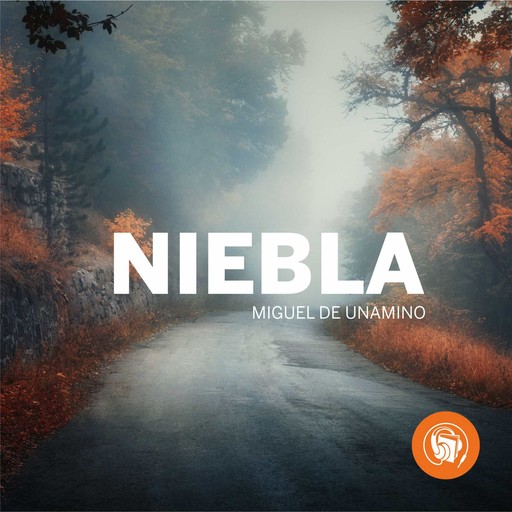 Niebla, Miguel de Unamuno