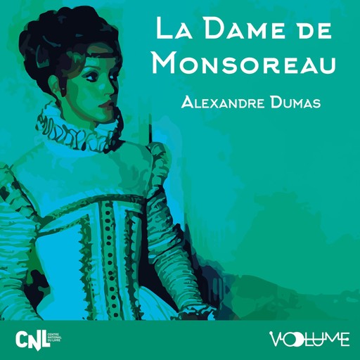 La Dame de Monsoreau, Alexandre Dumas