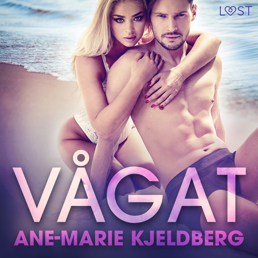 Vågat - erotisk serie, Ane-Marie Kjeldberg