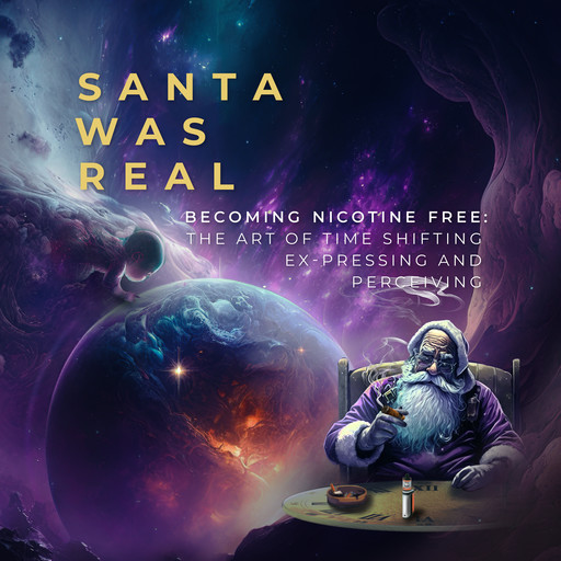 Santa Was Real: Becoming Nicotine Free, Dawid Mazurkiewicz