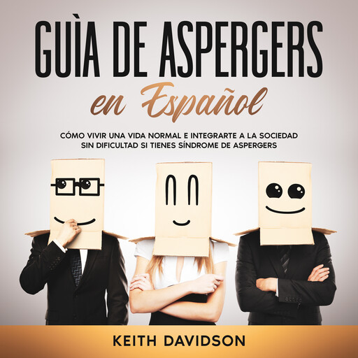 Guía de Aspergers en Español, Keith Davidson