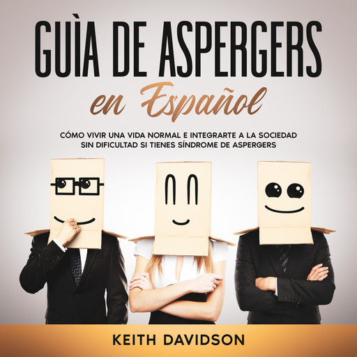 Guía de Aspergers en Español, Keith Davidson