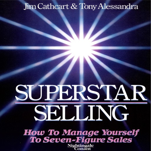 Superstar Selling, Tony Alessandra, Jim Cathcart