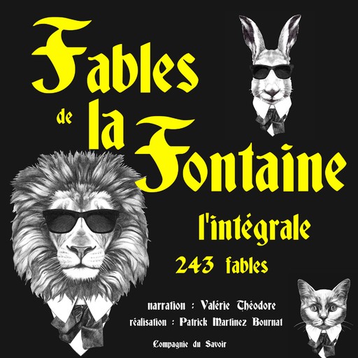 Les Fables de La Fontaine, l'intégrale, Jean de La Fontaine