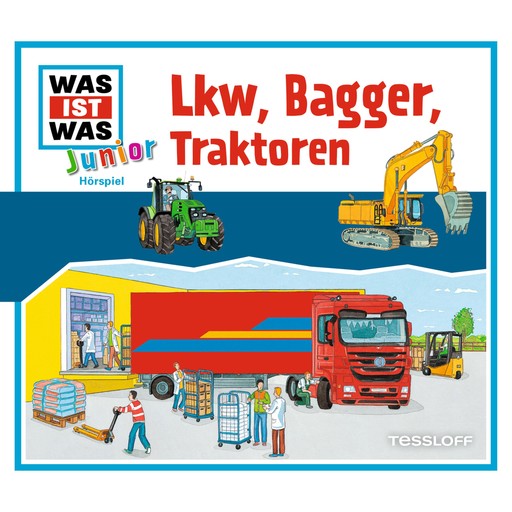 21: LKW, Bagger, Traktoren, Claudia Kaiser, Friederike Wilhelmi, Martin Lickleder