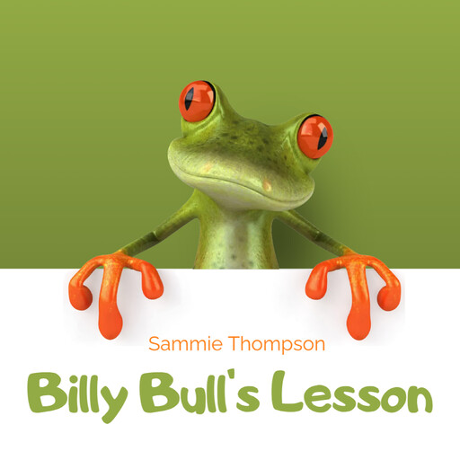 Billy Bull’s Lesson, Sammie Thompson