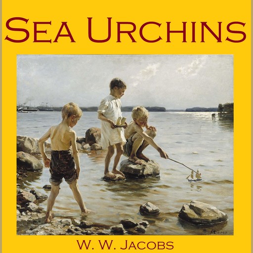 Sea Urchins, W.W.Jacobs