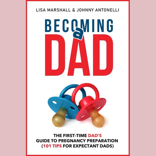 Becoming a Dad, Lisa Marshall