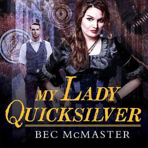 My Lady Quicksilver, Bec McMaster