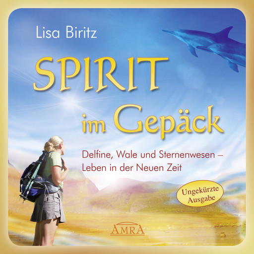 Spirit im Gepäck [Ungekürzte Autorenlesung], Lisa Biritz