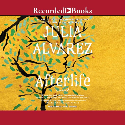 Afterlife, Julia Alvarez
