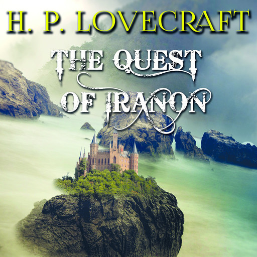 The Quest of Iranon, Howard Lovecraft