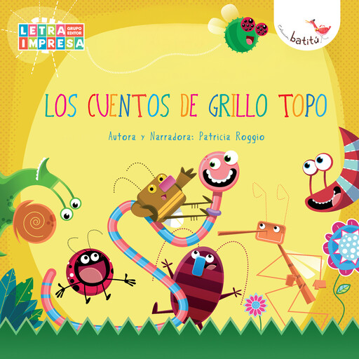 Los cuentos de Grillo Topo (Completo), Patricia Roggio