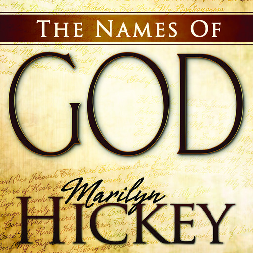 The Names of God, Marilyn Hickey