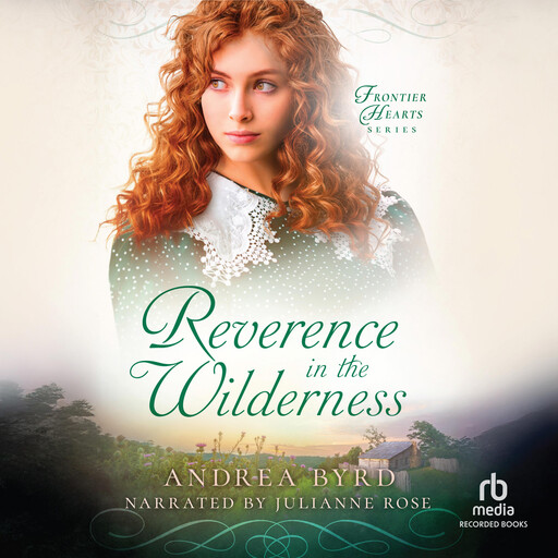Reverence in the Wilderness, Andrea Byrd