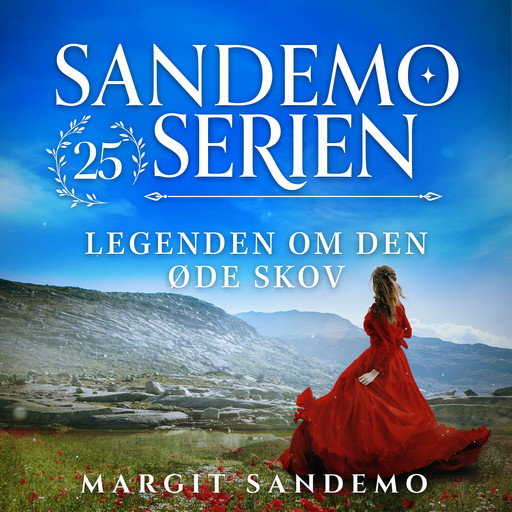 Sandemoserien 25 - Legenden om den øde skov, Margit Sandemo