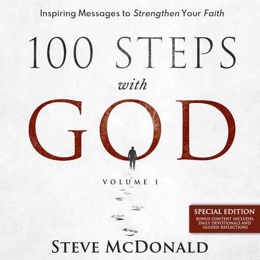 100 Steps With God (Special Edition) - Volume 1, Steve McDonald