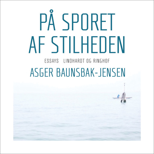 På sporet af stilheden, Asger Baunsbak-Jensen