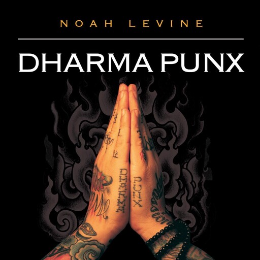 Dharma Punx, Noah Levine