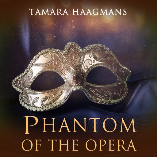 Phantom of the Opera, Tamara Haagmans