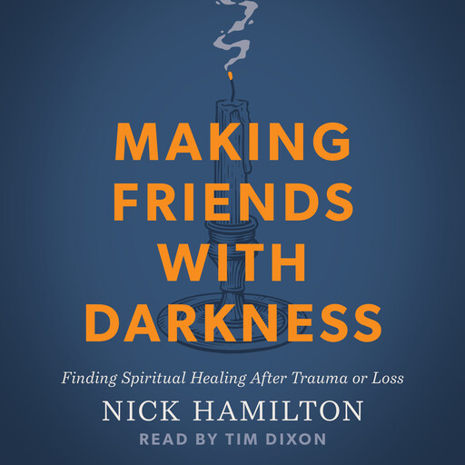 Making Friends with Darkness, Nick Hamilton