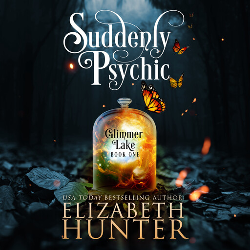 Suddenly Psychic, Hunter Elizabeth