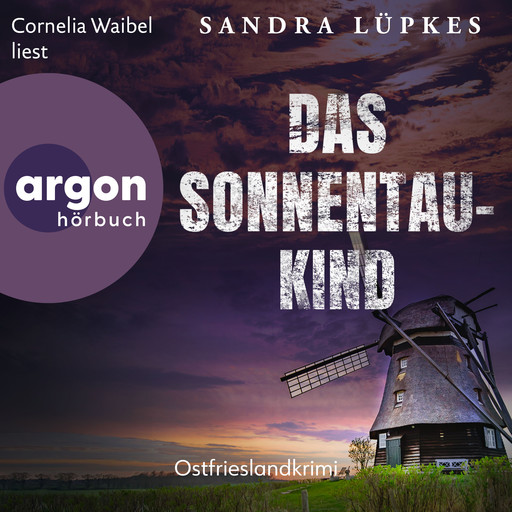 Das Sonnentau-Kind - Ostfrieslandkrimi - Wencke Tydmers ermittelt, Band 5 (Ungekürzte Lesung), Sandra Lüpkes