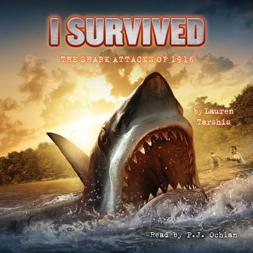 I Survived the Shark Attacks of 1916 (I Survived #2), Lauren Tarshis