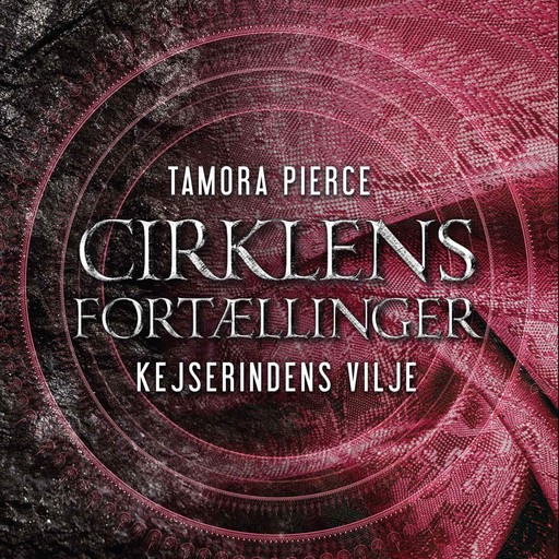 Cirklens fortællinger #1: Kejserindens vilje, Tamora Pierce