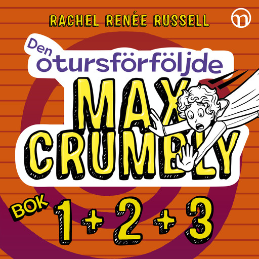 Den otursförföljde Max Crumbly 1-3, Rachel Renée Russell