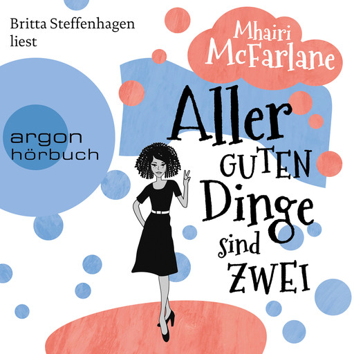 Aller guten Dinge sind zwei (Gekürzte Lesefassung), Mhairi McFarlane