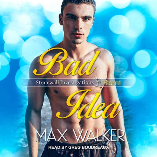 Bad Idea, Max Walker