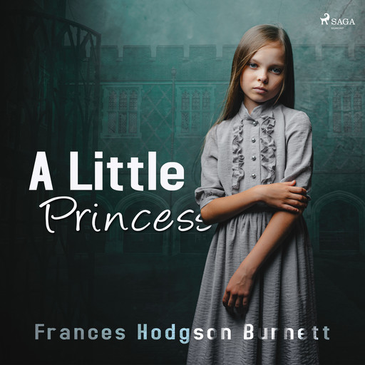 A little princess, Frances Hodgson Burnett